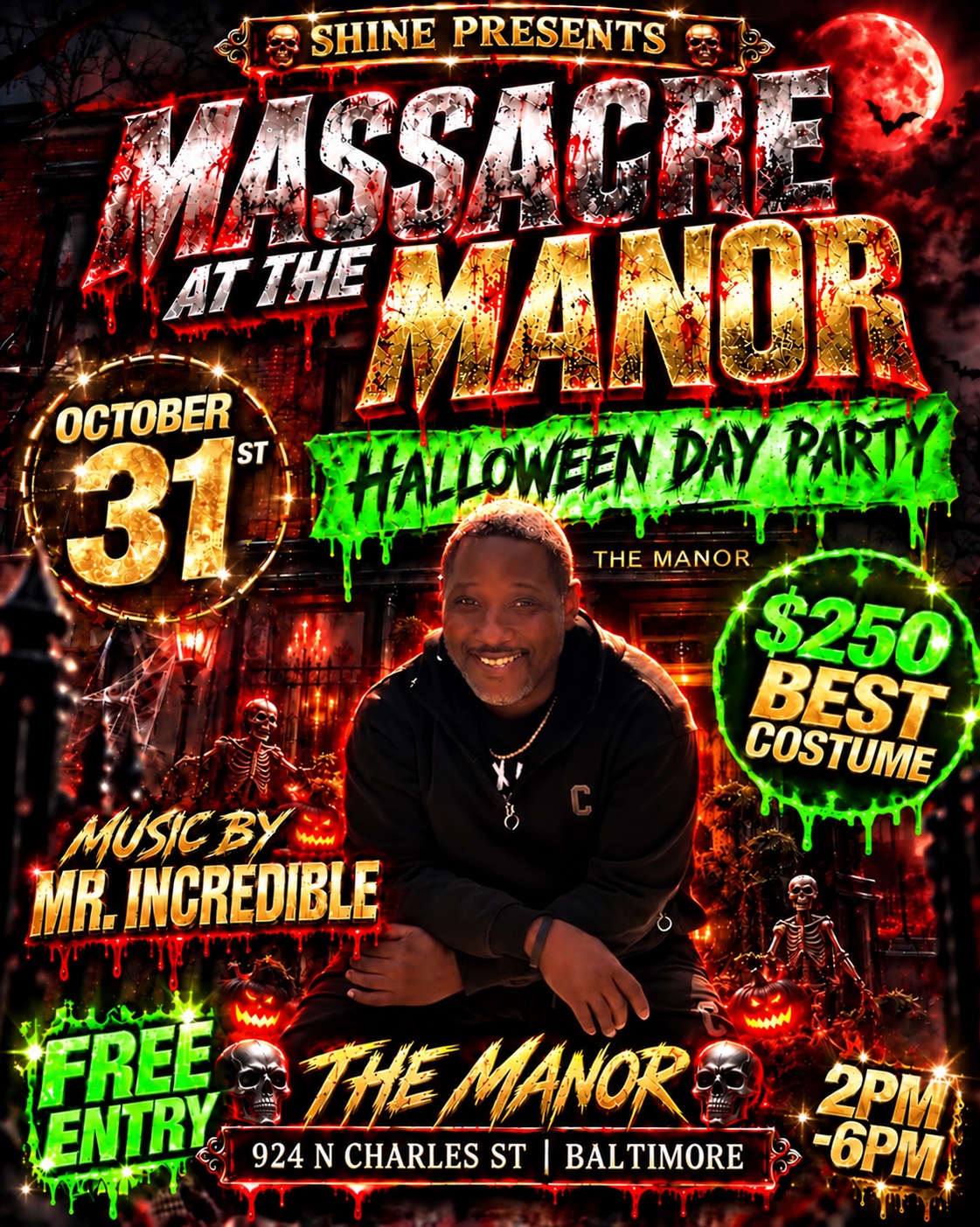 Shine presents Massacre at the Manor Halloween Day Party, Saturday, October 31, 2026, 2–6 PM. Free entry, music by Mr. Incredible, and a $250 best-costume prize.