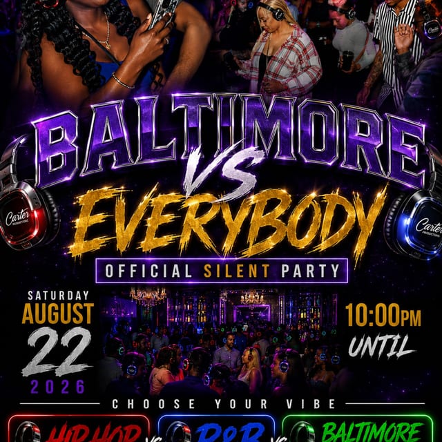 BALTIMORE VS EVERYBODY OFFICIAL SILENT PARTY